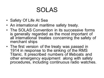 SOLAS+Safety+Of+Life+At+Sea+An+international+maritime+safety+treaty.